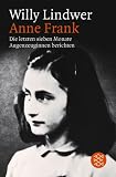 [B&uuml;cher] Anne Frank: Die letzten sieben Monate. Augenzeuginnen berichten
