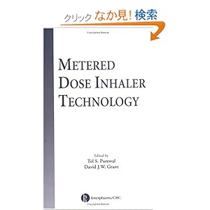 【クリックでお店のこの商品のページへ】Metered Dose Inhaler Technology: Tol S. Purewal, David J.W. Grant: 洋書