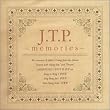 J.T.P.~memories~