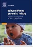 [Book] Babyernährung gesund & richtig: B(r)eikost und Fingerfood ab dem 6. Lebensmonat