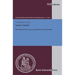 Innere Freiheit: Eine Rekonstruktion Des Grundgesetzlichen Wurdebegriffs (Bonner Rechtswissenschaftliche Abhandlungen)