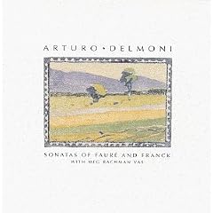 Arturo Delmoni: Sonatas Of Faur And Franck/Aprs Un Rve