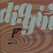 DIGGIN�f ON BLUE