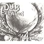 DUB CREATION