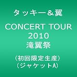 [DVD]タッキー&翼 タッキー＆翼 CONCERT TOUR 2010 滝翼祭 (初回限定生産)(ジャケットA) [DVD]