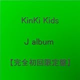 J album�y���S�������ՁzKinKi Kids�ɂ��
