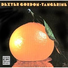���Tangerine [Import] Dexter Gordon 