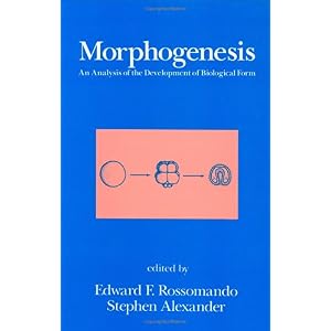 【クリックで詳細表示】Morphogenesis： An Analysis of the Development of Biological Form： An Analysis of the Development of Biological Form [ハードカバー]