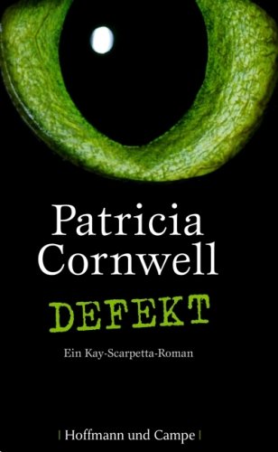  Defekt: Ein Kay Scarpetta-Roman