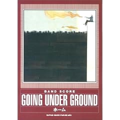 �o���h�X�R�A GOING UNDER GROUND �z�[��