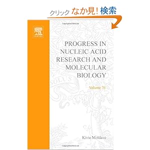 【クリックでお店のこの商品のページへ】Progress in Nucleic Acid Research and Molecular Biology, Volume 76: Subject Index Volume (40-72): Kivie Moldave: 洋書