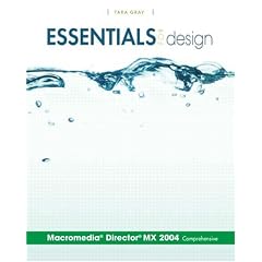 Essentials for Design Macromedia&reg; Director&reg; MX 2004 Comprehensive