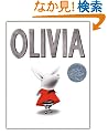 Olivia (Caldecott Honor Book)