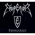 Prometheus: Discipline of Fire & Demise