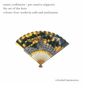 The Art of the Koto, Vol. 4: Works by Miki and Yoshimatsu