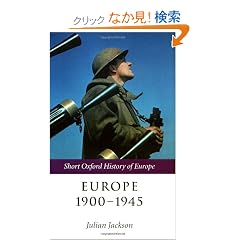Europe 1900-1945 (Short Oxford History of Europe)