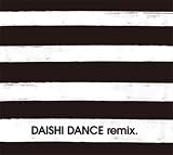 [CD]DAISHI DANCE DAISHI DANCE remix.