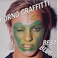 PORNO GRAFFITTI BEST BLUE�fS
