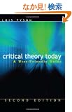 Critical Theory Today: A User-Friendly Guide