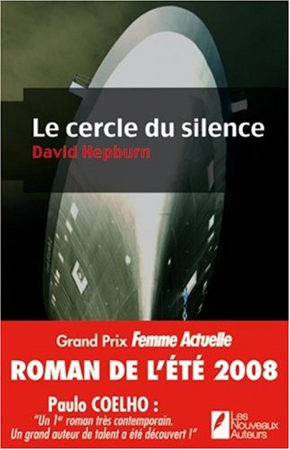  Le cercle du silence : Grand Prix FEMME ACTUELLE Roman de l'été 2008