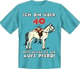  T-Shirt Ich bin über 40 bitte helfen sie mir aufs Pferd!