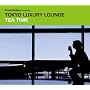 Grand Gallery presents TOKYO LUXURY LOUNGE TEA TIME