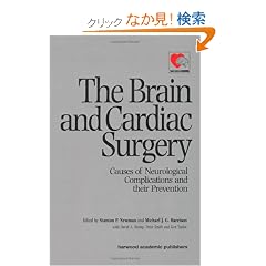 The Brain and Cardiac Surgery: Causes of Neurological Complications and Their Prevention