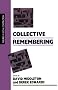 Collective Remembering (Inquiries in Social Construction series)