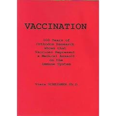 Vaccinations 100 Years of Orthodox Research