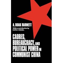 Cadres, Bureaucracy, and Political Power in Communist China (Studies of the East Asian Institute (Columbia Hardcover))