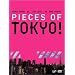 Pieces of TOKYO!~�f��uTOKYO!�v�T�u�e�L�X�gDVD