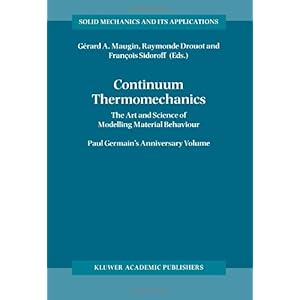 【クリックで詳細表示】Continuum Thermomechanics： (Solid Mechanics and Its Applications) [ペーパーバック]