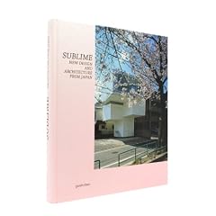Sublime: New Design and Architecture from Japan