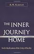 Inner Journey Home: The Soul's Realization of the Unity of Reality