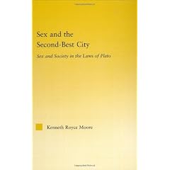 Sex and the Second-Best City: Sex and Society in the Laws of Plato (Studies in Classics)