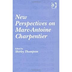 New Perspectives on Marc-Antoine Charpentier