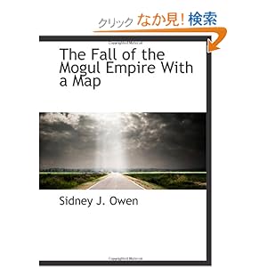 【クリックでお店のこの商品のページへ】The Fall of the Mogul Empire With a Map