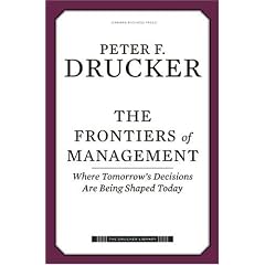 The Frontiers of Management (The Drucker Library)