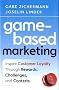 Game-Based Marketing: Inspire Customer Loyalty Through Rewards, Challenges, and Contests