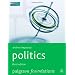 Politics (Palgrave Foundations S.)