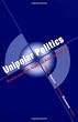 Unipolar Politics: Realism and State Strategies After the Cold War