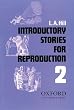 Introductory Stories for Reproduction 2