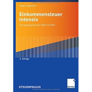 【クリックで詳細表示】Einkommensteuer intensiv： Veranlagungszeitraum 2008 und 2009 [ペーパーバック]