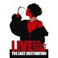 LIVE TOUR 2006 The Last Destination [DVD]