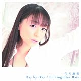 Day by Day / Shining Blue Rain���䖃���ɂ��