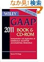 Wiley GAAP 2011: Interpretation and Application of Generally Accepted Accounting Principles CD-ROM and Book (Wiley Gaap (Book & CD-Rom))