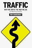 [Book] Traffic: Why We Drive the Way We Do (and What It Says About Us)