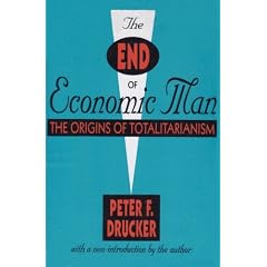 The End of Economic Man: The Origins of Totalitarianism