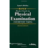 Bates' Pocket Guide to Physical Examination and History Taking, North American EditionLynn S. Bickley MD�ɂ��