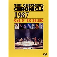 THE CHECKERS CHRONICLE 1987 GO TOUR [DVD]